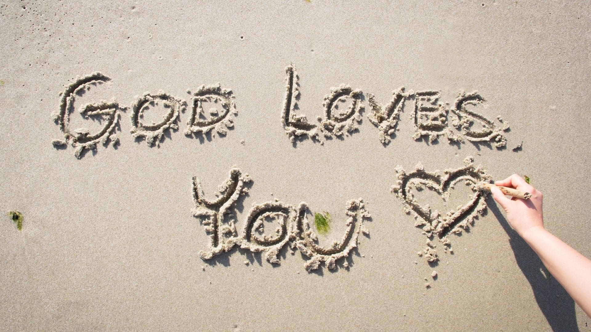 God loves you