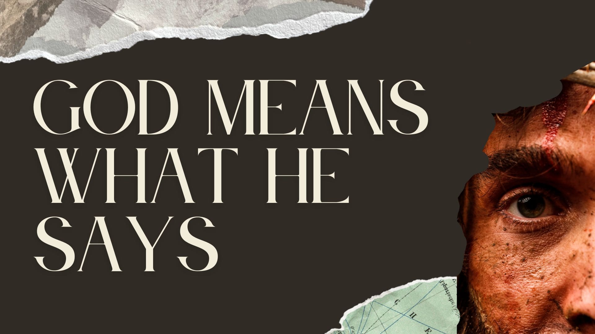 God Means What He Say