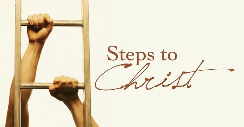 Steps to Christ by Ellen G White