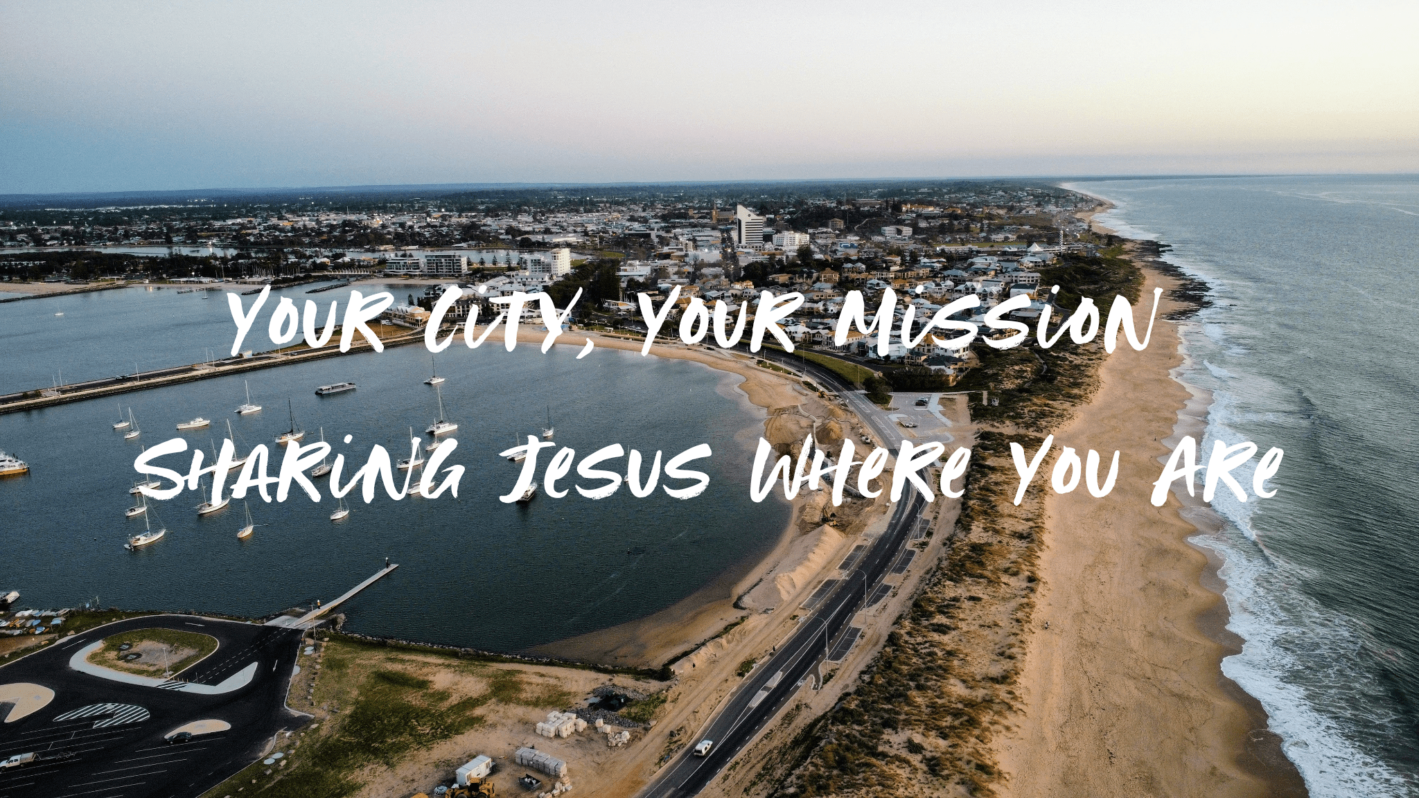 Day 3: Your City, Your Mission: Sharing Jesus Where You Are